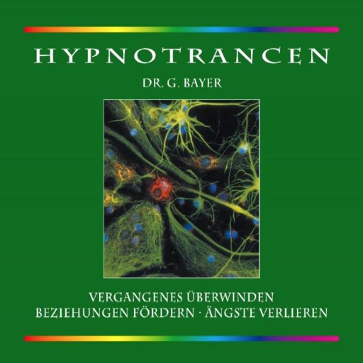 HypnoTrancen von Dr. G. Bayer für Einsteiger